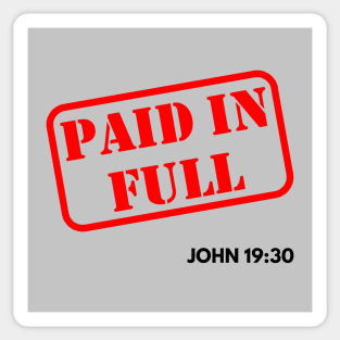 Paid in Full from John 19:30, black text Sticker